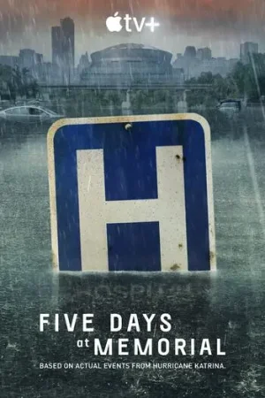 Download Five Days at Memorial (2022) Season 1 [Complete] Apple Tv+ Original WEB Series 720p [250MB] WEB-DL