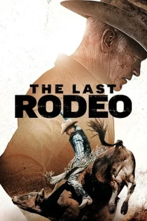 Download The Last Rodeo (2025) HDTS (English-AAC 2.0) Full Movie | 720p [870MB] | 1080p [1.8GB]