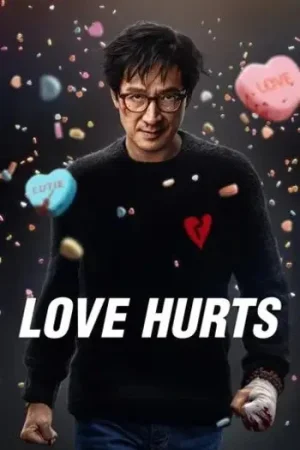 Download Love Hurts (2025) Blu-Ray Dual Audio {Hindi-English} 480p [380MB] | 720p [800MB] | 1080p [2.2GB]