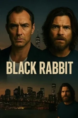 Download Black Rabbit (2025) Season 1 Dual-Audio {Hindi-English} NetFlix-Series 480p | 720p | 1080p WEB-DL