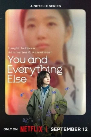 Download You and Everything Else (2025) Season 1 Dual Audio {Hindi-Korean} NetfFlix-Series 480p | 720p | 1080p WEB-DL