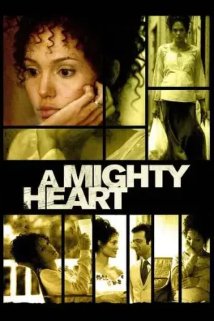 Download A Mighty Heart (2007) Blu-Ray Dual Audio {Hindi-English} 480p [350MB] | 720p [950MB] | 1080p [2.2GB]