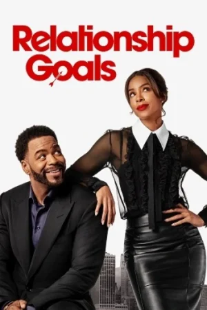 Download Relationship Goals (2026) Amazon-WEB-DL Dual Audio {Hindi-English} 480p [380MB] | 720p [850MB] | 1080p [3.6GB]