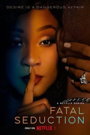 Download [18+] Fatal Seduction – 2 (2025) Dual Audio {Hindi-English} NetFlix-Series 480p | 720p | 1080p WEB-DL