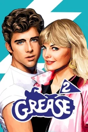 Download Grease 2 (1982) Dual Audio {Hindi-English} BluRay 480p [400MB] | 720p [1GB] | 1080p [2.3GB]