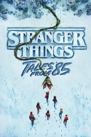 Download Stranger Things: Tales from ’85 (2026) Season 1 Dual Audio {Hindi-English} NetFlix-Series 480p [1GB] | 720p [2.5GB] | 1080p [6.9GB] WEB-DL
