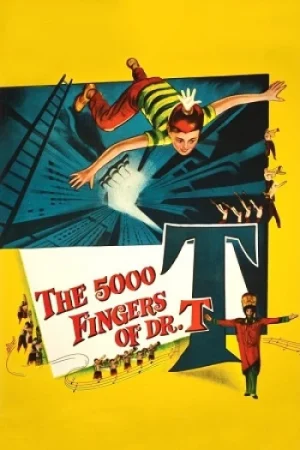 Download The 5,000 Fingers of Dr. T. (1953) Blu-Ray Dual Audio {Hindi-English} 480p [300MB] | 720p [800MB] | 1080p [1.8GB]