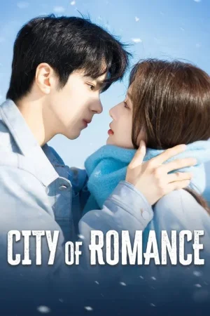 Download City of Romance (Season 1) Dual Audio {Hindi-Chinese} C-Drama Series 480p 720p & 1080p WEB-DL